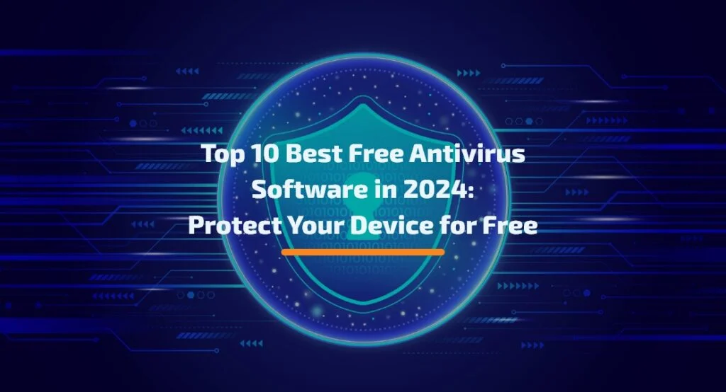Best Free Antivirus Software for Windows 10