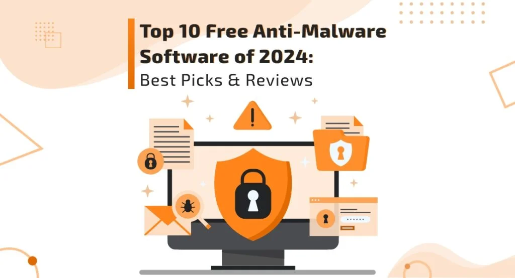 Free Anti Malware Software Of 2024