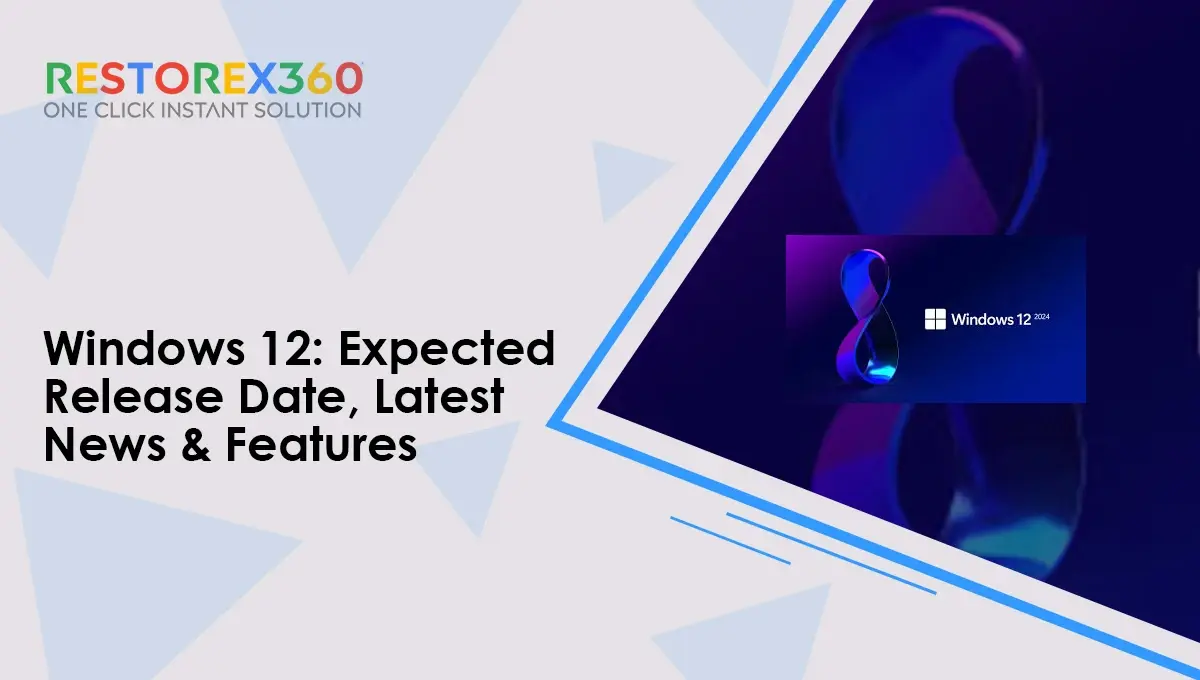 Windows 12: Expected Release Date, Latest News & Features