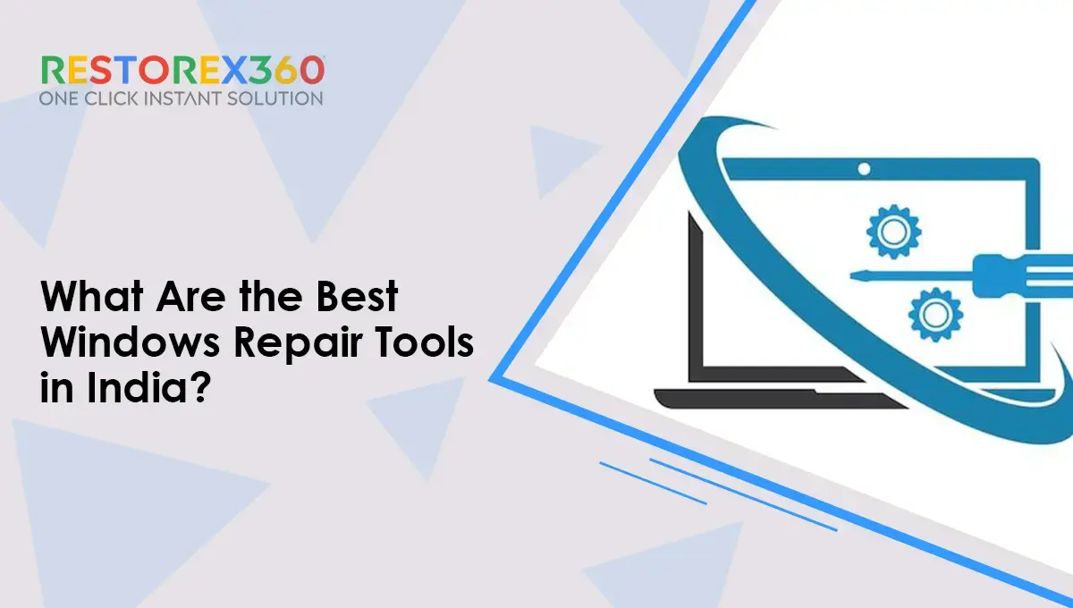 Best Windows Repair Tools in India
