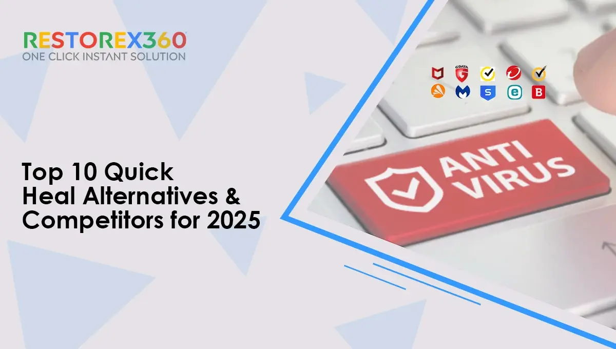 Quick Heal Alternatives & Competitors for 2025