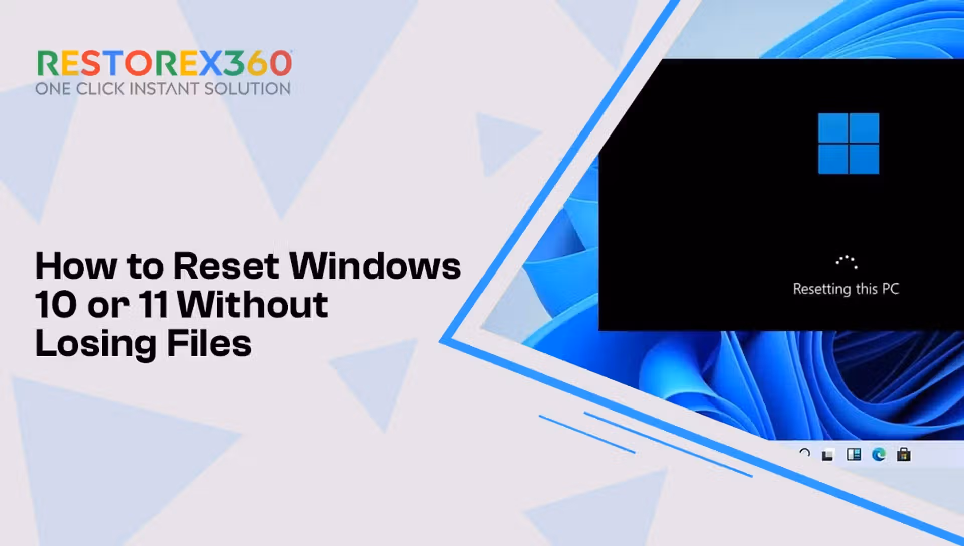 Reset Windows 10 or 11 Without Losing Files